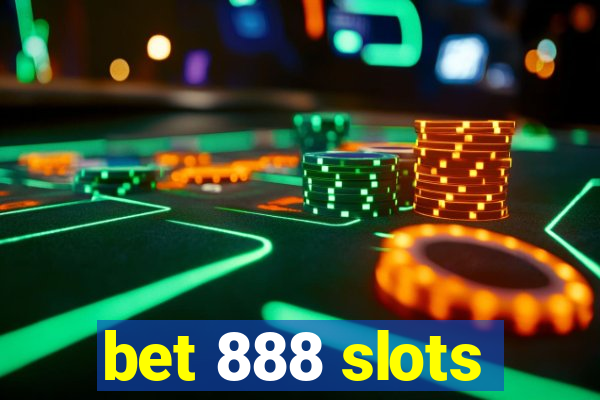 bet 888 slots